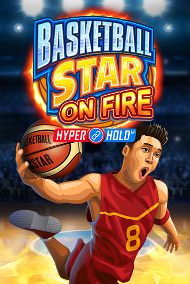 Basketball Star on Fire бесплатная демо игра онлайн казино | Покер Дом
