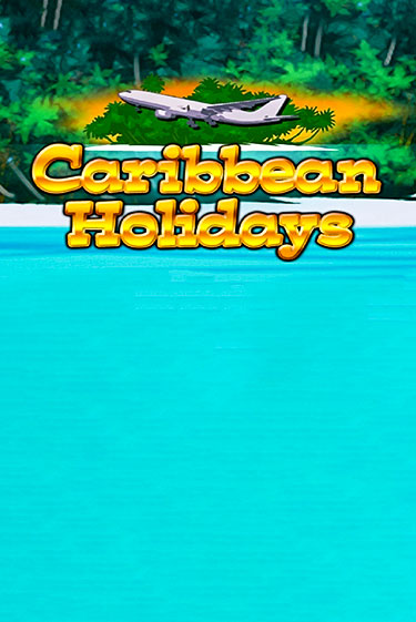 Caribbean Holidays бесплатная демо игра онлайн казино | Покер Дом
