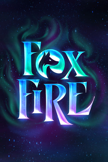 FoxFire бесплатная демо игра онлайн казино | Покер Дом
