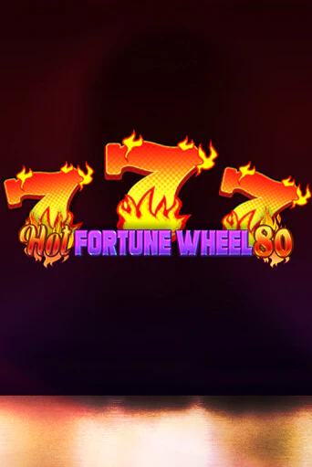Hot Fortune Wheel 80 бесплатная демо игра онлайн казино | Покер Дом